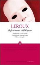 Il fantasma dell'Opera. Ediz. integrale)