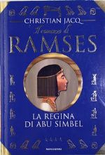Il romanzo di Ramses, La regina di Abu Simbel