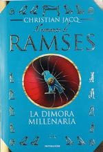 Il romanzo di Ramses, La dimora millenaria