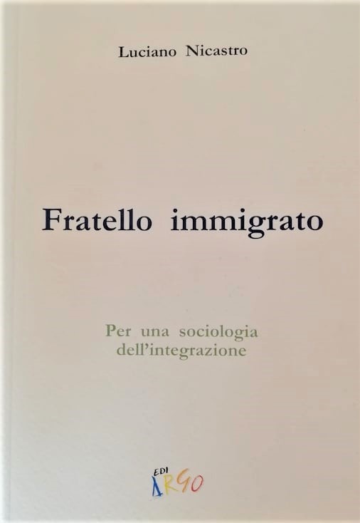 Fratello immigrato. Per una sociologia dell'integrazione)