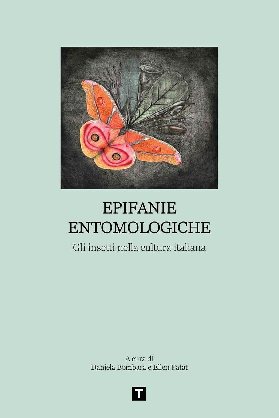 Epifanie entomologiche. Gli insetti nella cultura italiana 