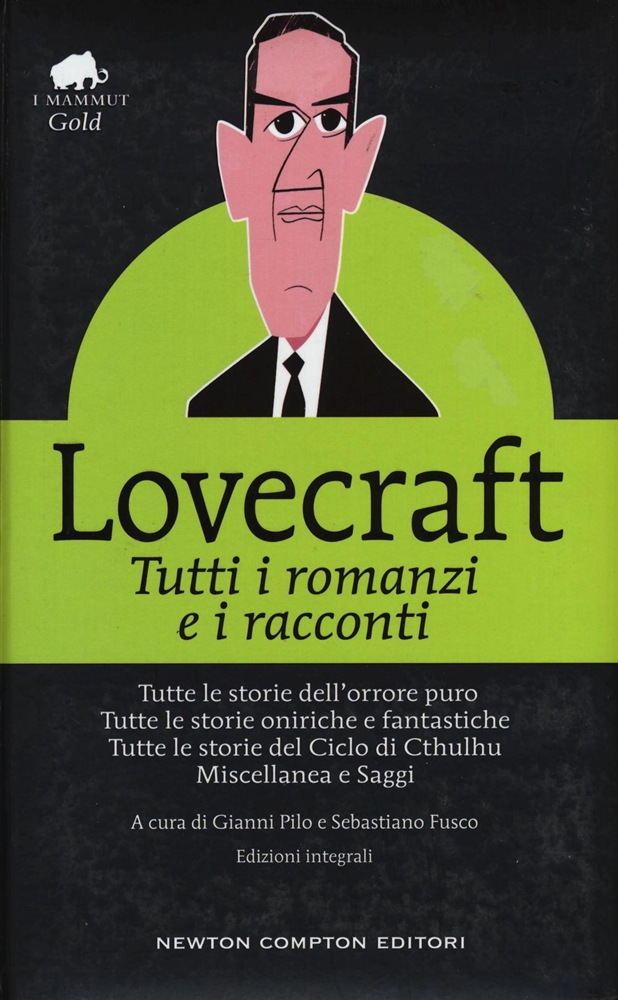 Lovecraft. Tutti i romanzi e i racconti