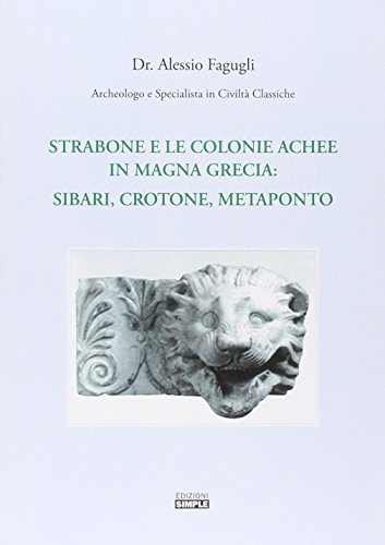 Strabone e le colonie Achee in Magna Grecia: Sibari, Crotone, Metaponto)