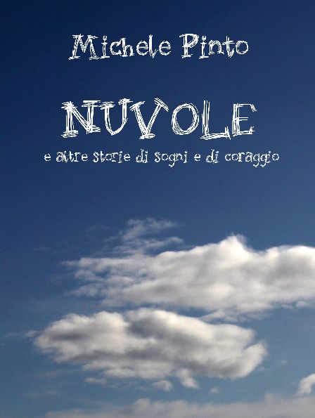 Nuvole e altre storie di Sogni e di Coraggio