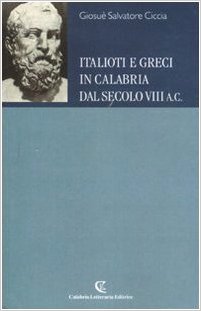 Italioti e greci in Calabria dal secolo VIII a.C.