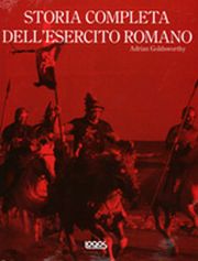 Storia completa dell'esercito romano