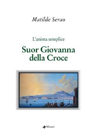 Suor Giovanna della Croce.L'anima semplice