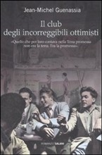 Il club degli incorreggibili ottimisti)