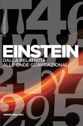 Einstein. Dalla relatività alle onde gravitazionali