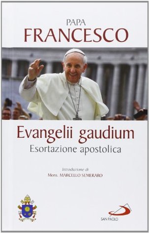 Evangelii gaudium. Esortazione apostolica)