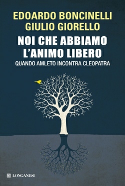 Noi che abbiamo l'animo libero )