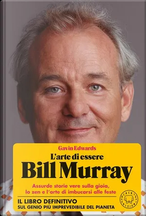 L'arte di essere Bill Murray)