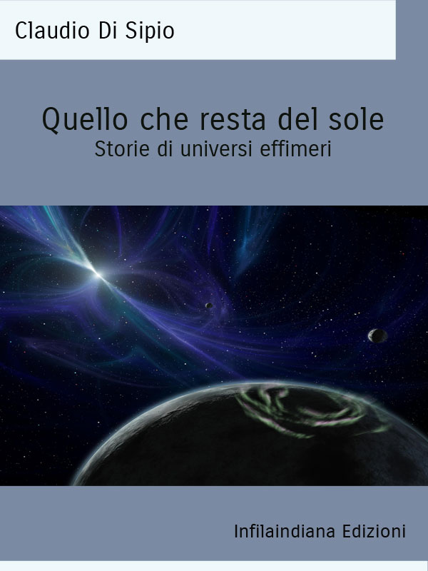 Quello che resta del sole)