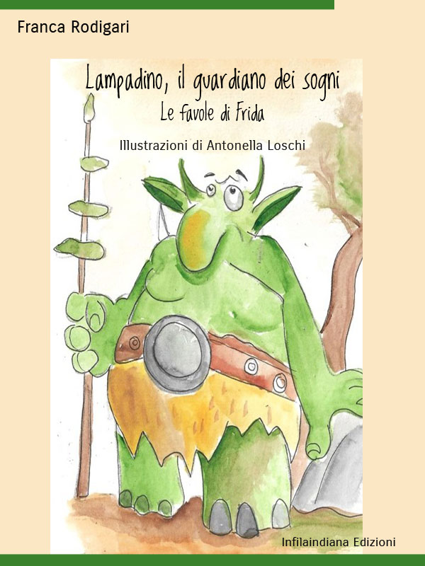Lampadino, il guardiano dei sogni – Le favole di Frida)