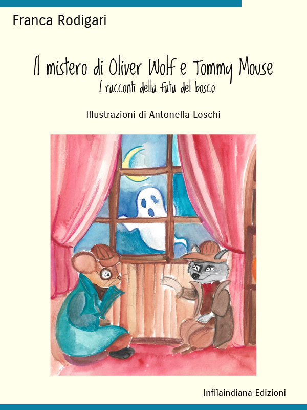 Il mistero di Oliver Wolf e Tommy Mouse
