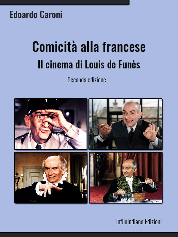  Comicità alla francese. Il cinema di Louis de Funès