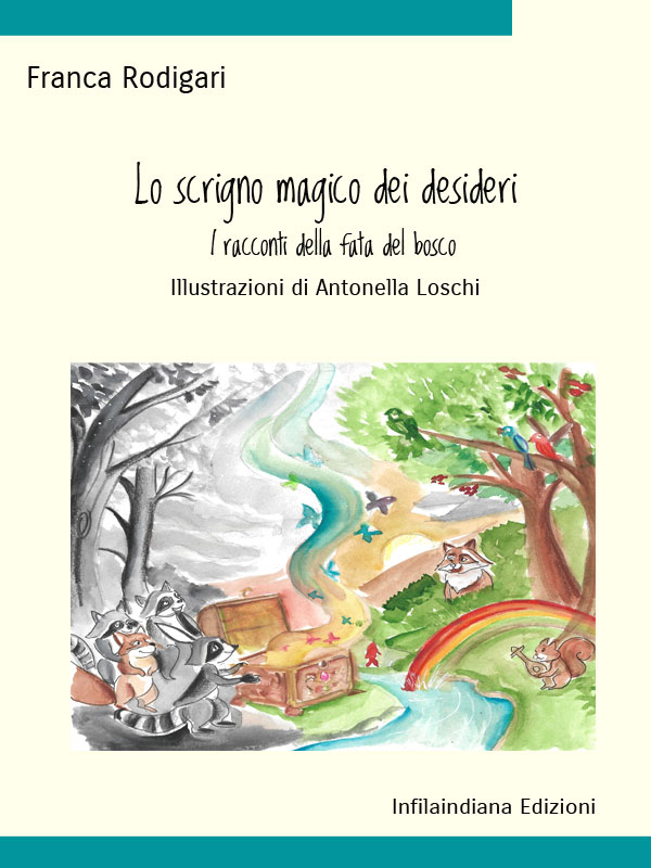 Lo scrigno magico dei desideri – I racconti della fata del bosco