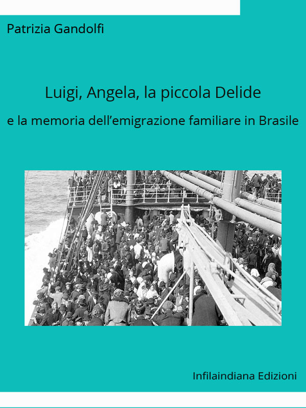 Luigi, Angela, la piccola Delide e la memoria dell’emigrazione familiare in Brasile