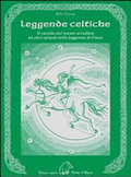 Leggende celtiche. Il cavallo del manto arruffato ed altri episodi della leggenda di Fionn)