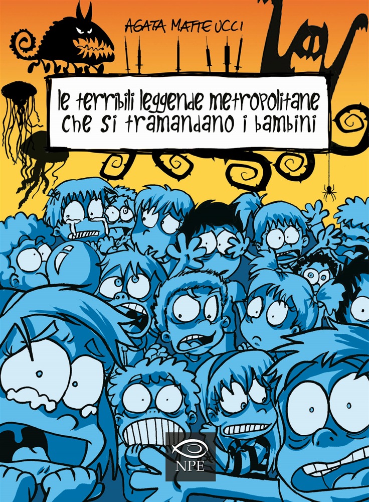 Le terribili leggende metropolitane che si tramandano i bambini)