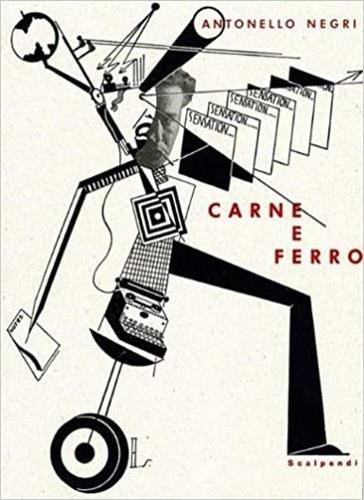 Carne e ferro. La pittura tedesca intorno al 1925. Ediz. illustrata)