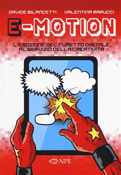 E-motion. L'emozione del fumetto digitale al servizio della creatività)