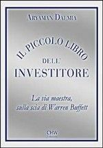 Il piccolo libro dell'investitore. La via maestra sulla scia di Warren Buffett