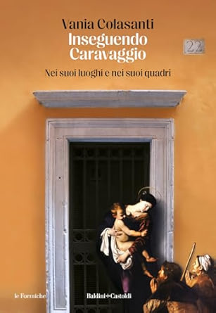 Inseguendo Caravaggio