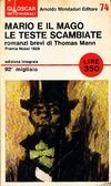 Mario e il mago - Le teste scambiate romanzi brevi di Thomas Mann
