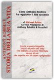 Anthony Robbins, STORIA DELLA SUA VITA)